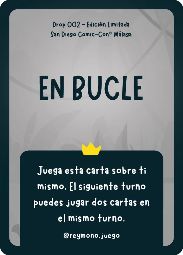 Carta En Bucle, Drop 002 de Rey Mono, edición limitada de la San Diego Comic-Con Málaga, en gris con una corona amarilla